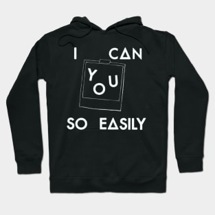 I can picture you so easily (white) Hoodie